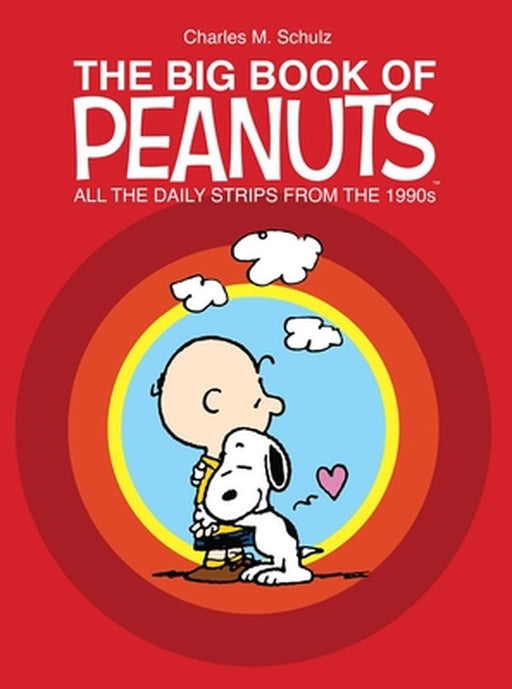 The Big Book of Peanuts: All the Daily Strips from the 1990s by Charles M. Schulz