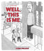 Well, This Is Me: A Cartoon Collection from the New Yorker's Asher Perlman by Asher Perlman