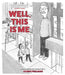 Well, This Is Me: A Cartoon Collection from the New Yorker's Asher Perlman by Asher Perlman