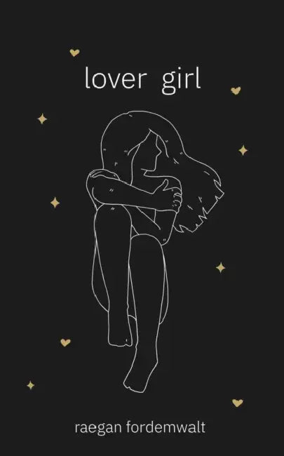Lover Girl by Raegan Fordemwalt