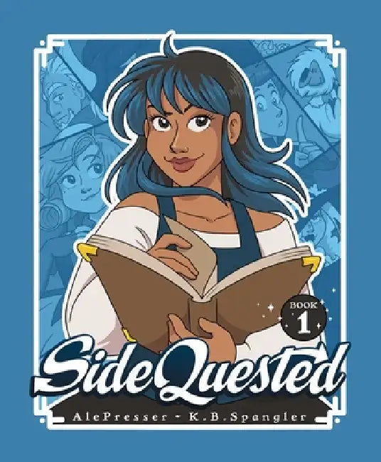 Sidequested: Book 1 by K. B. Spangler, Alexandra Presser