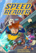Speed Reader: Volume 1 by Matthew Cody, Zack Giallongo