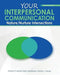 Your Interpersonal Communication by Jill Margaret Shulman