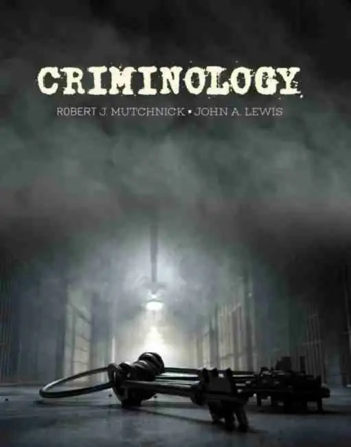 Criminology by Mutchnick-Lewis