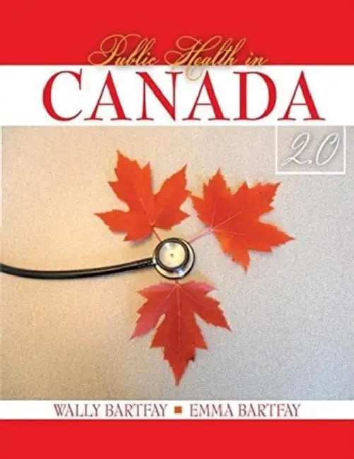 Public Health in Canada 2.0 by Gabriel Ba