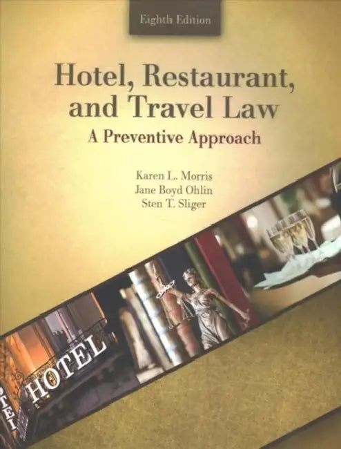 Hotel, Restaurant and Travel Law: A Preventative Approach by Lu (National University of Ireland Maynooth, Ireland) Zhouxiang