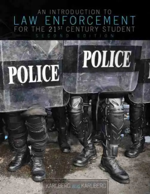 An Introduction to Law Enforcement for the 21st Century Student by Helma Maria Trondheim
