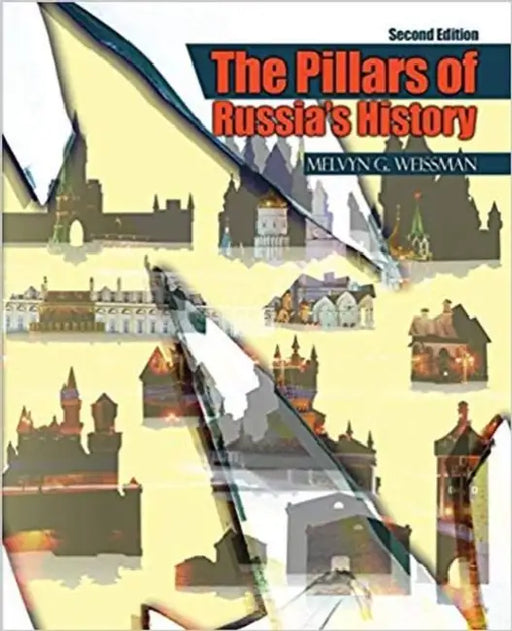 The Pillars of Russia's History by Piotr Nowak