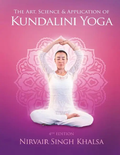 The Art, Science, and Application of Kundalini Yoga by Dmitry Zinoviev