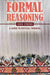 Formal Reasoning: A Guide to Critical Thinking by Symons