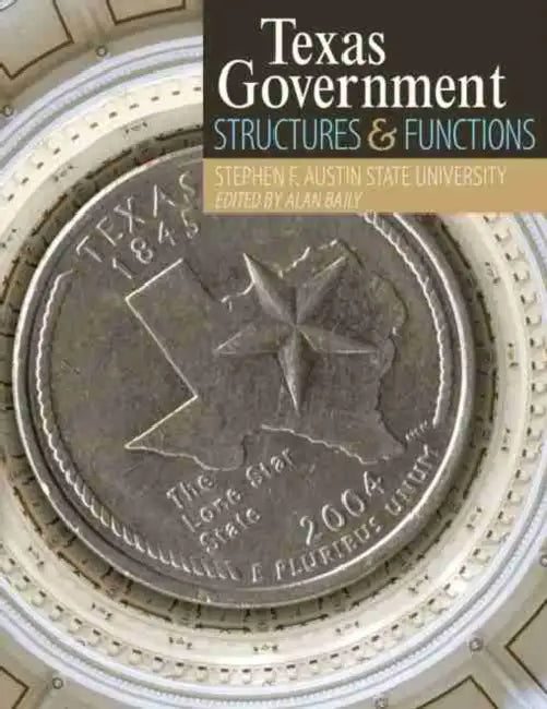 Texas Government: Structures and Functions by Adam Perry