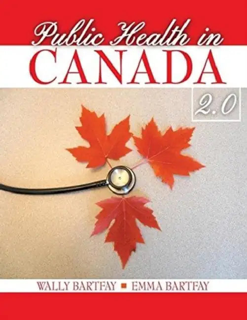 Public Health in Canada 2.0 by Rebecca Firkser