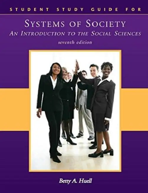 Systems of Society: An Introduction to the Social Sciences by Timothy O'Leary