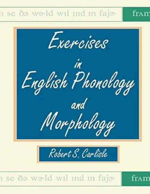 Exercises in English Phonology and Morphology by W.E.F. Ward