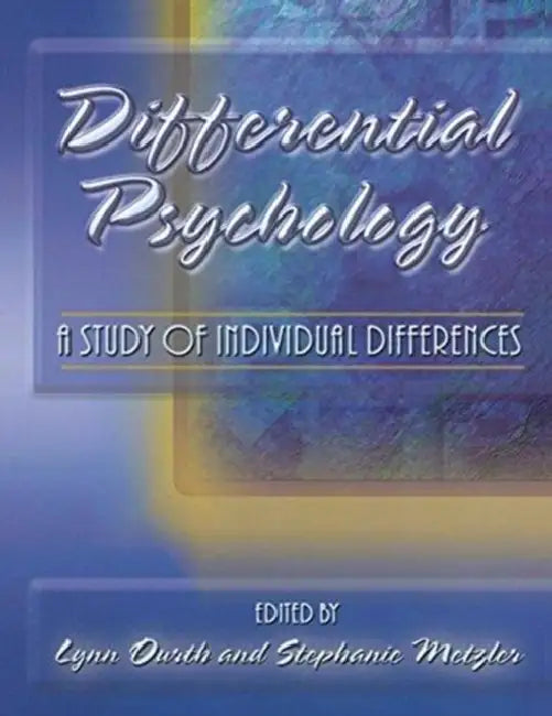 DIFFERENTIAL PSYCHOLOGY: A STUDY OF INDIVIDUAL DIFFERENCES by DK Travel