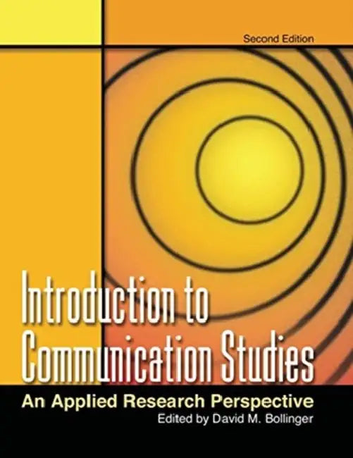 Introduction to Communication Studies: An Applied Research Perspective by Felicity Brooks