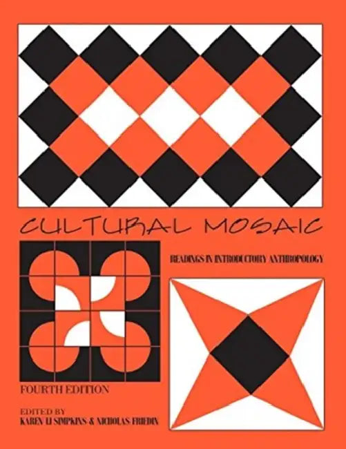 Cultural Mosaic: Readings in Introductory Anthropology by Shital Thekdi
