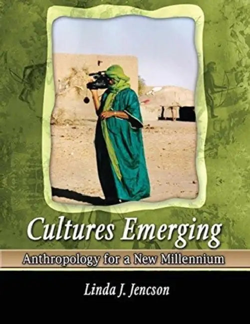 Cultures Emerging: Anthropology for a New Millennium by Leslie Jordan