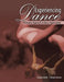 Experiencing Dance: A Creative Approach to Dance Appreciation by Benjamin Fraser