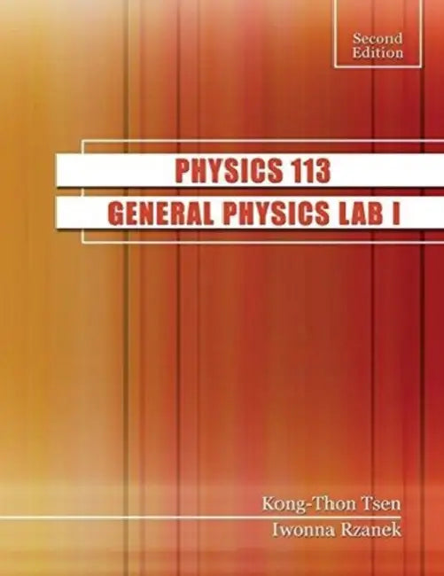 Physics 113: General Physics Lab I by Sarina (The University of the South Pacific, Fiji) Theys