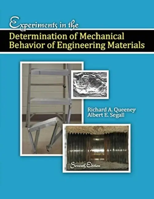Experiments in the Determination of Mechanical Behavior of Engineering Materials by Omer Aydan