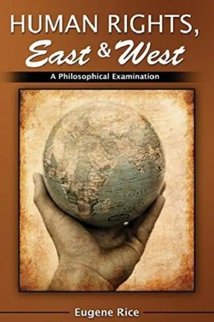 Human Rights, East and West: A Philosophical Introduction and Examination by Tina Yamashina