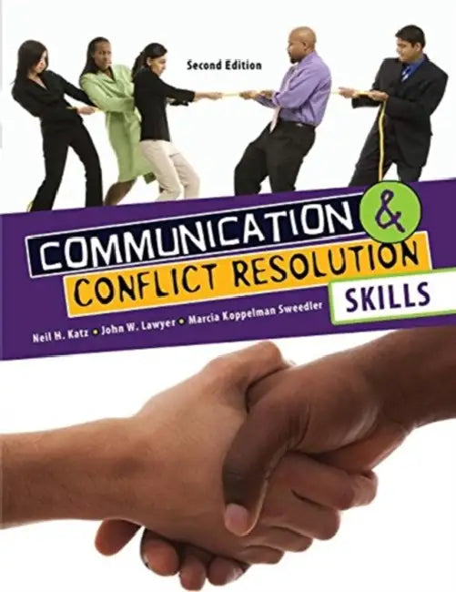 Communication and Conflict Resolution Skills by Merrianna B Tolbert