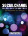 Social Change Leadership Inventory: Self-Assessment and Analysis by Cory Parker
