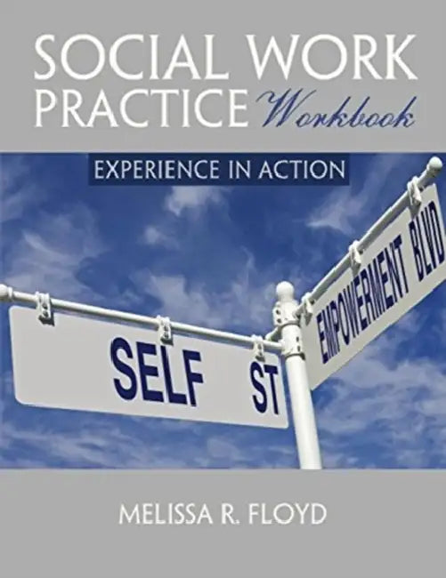 Social Work Practice Workbook: Experience in Action by Jack Goldstein
