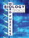 Biology Word Puzzles: Having Fun with Terminology by George Browning