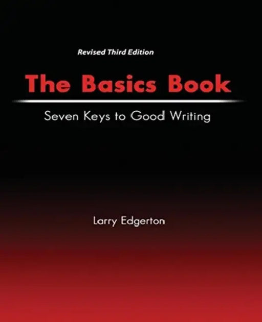 The Basics Book: Seven Keys to Good Writing by Andrew (Professor of Philosophy and Bass Fellow, Professor of Philosophy and Bass Fellow, Duke University) Janiak