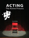 Acting: The Active Process by Kim Harrison