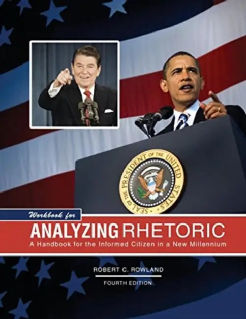 Workbook for Analyzing Rhetoric: A Handbook for the Informed Citizen in a New Millennium by Hope Virgo