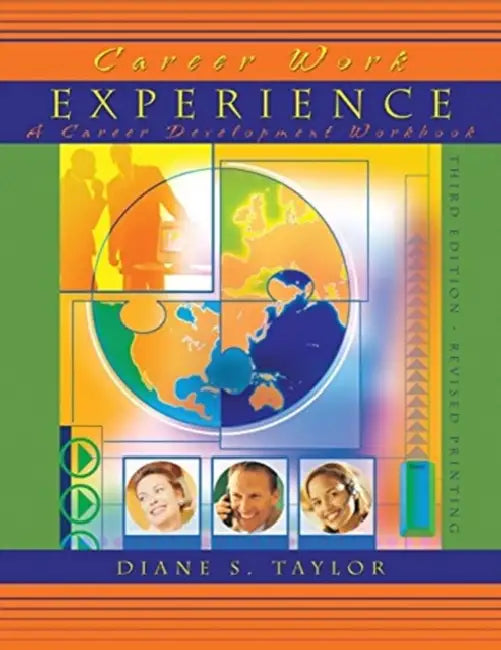 Career Work Experience: A Career Development Workbook by Elisabeth Daube