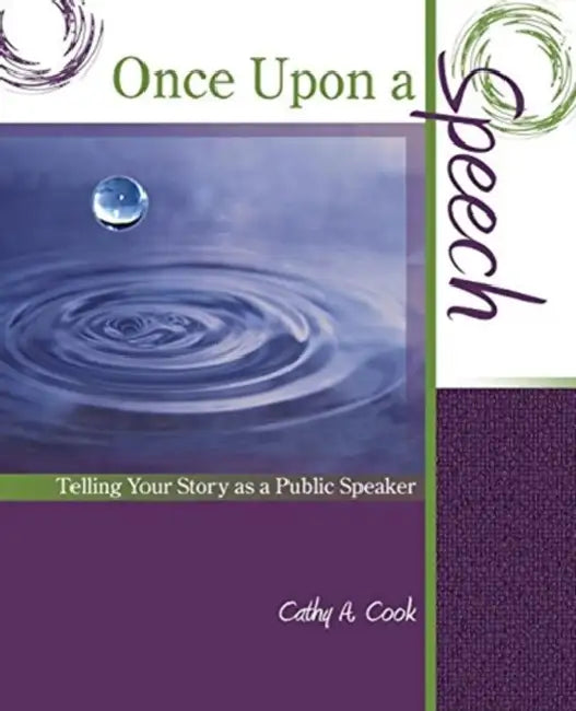 Once Upon a Speech: Telling Your Story as a Public Speaker by Shirley Ballas