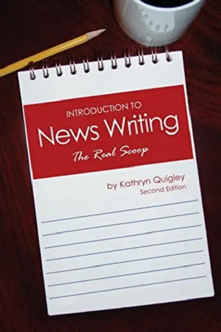 Introduction to News Writing: The Real Scoop by Nadia Salomon