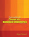 Introduction to Chemical and Biological Engineering by Marie-Eve (University of Ottawa) Desrosiers