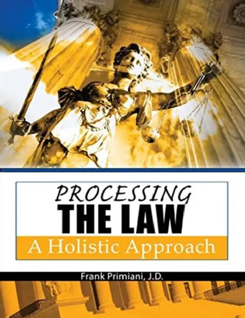 Processing the Law: A Holistic Approach by Clea Shearer