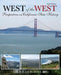 The West of the West: Perspectives on California State History by Shirley Hazzard