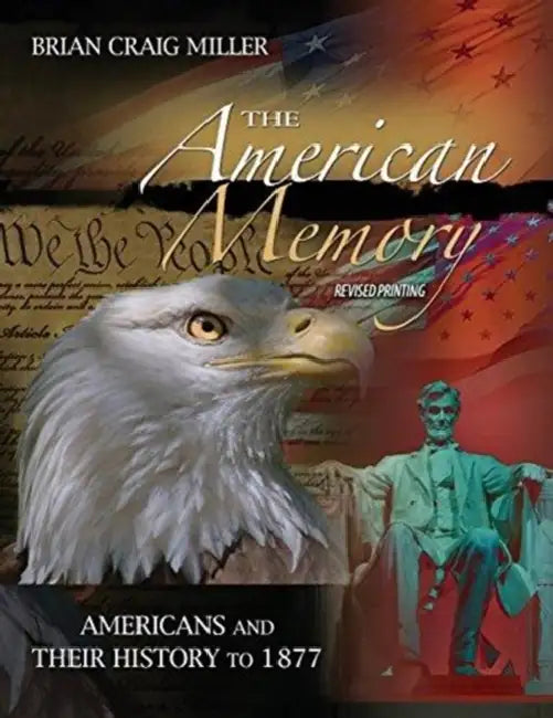 The American Memory: Americans and Their History to 1877 by Samet Turkan