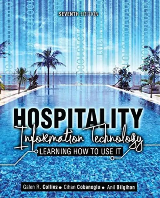 Hospitality Information Technology: Learning How to Use It by Rachel Luehrs