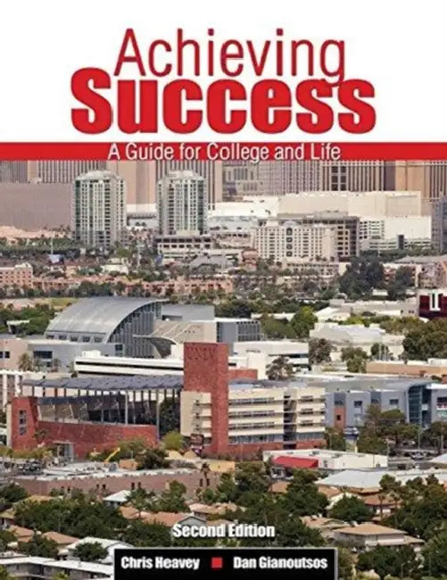 Achieving Success: A Guide for College and Life by Drew Wicken