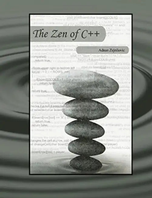 The Zen of C++ by Adnan Zejnilovic