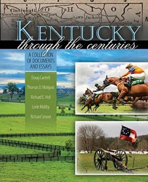 Kentucky through the Centuries: A Collection of Documents and Essays by Aamna Mohdin