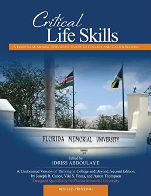 Critical Life Skills: A Florida Memorial University Guide to College and Career Success by Jennifer McCartney