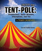 Under the Tent-Pole: A Primer on Movies: Blockbusters, Oscar Winners, Alternatives, and You by D. Lawrence-Young