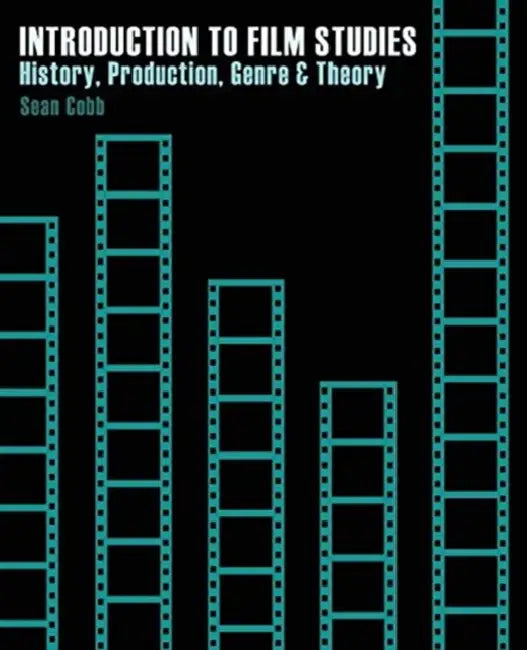 Introduction to Film Studies: History, Production and Genre by Giovanni Guareschi