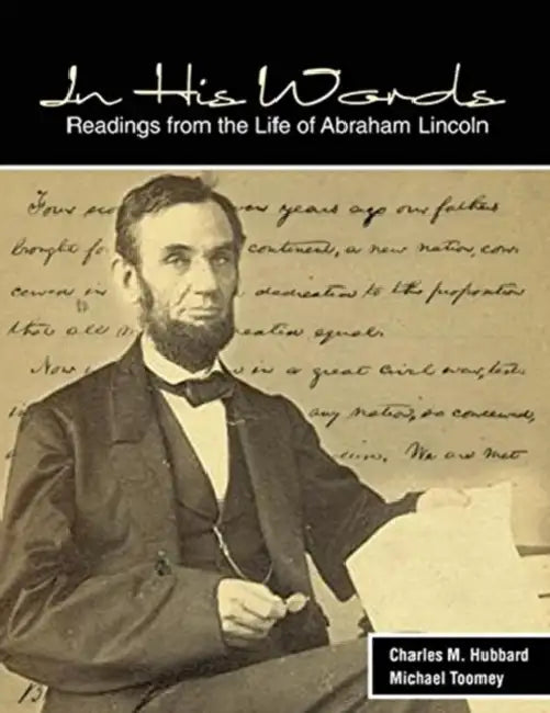 In His Words: Readings from the Life of Abraham Lincoln by Lauren M. Bagdy