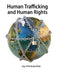 Human Trafficking and Human Rights by Alice-Mary Talbot