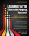 Leading with Character, Purpose, AND Passion! A Model for Successful Leadership at Work and Home by Rebekah Diamond